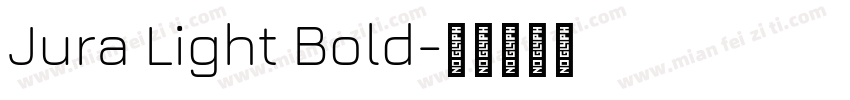 Jura Light Bold字体转换